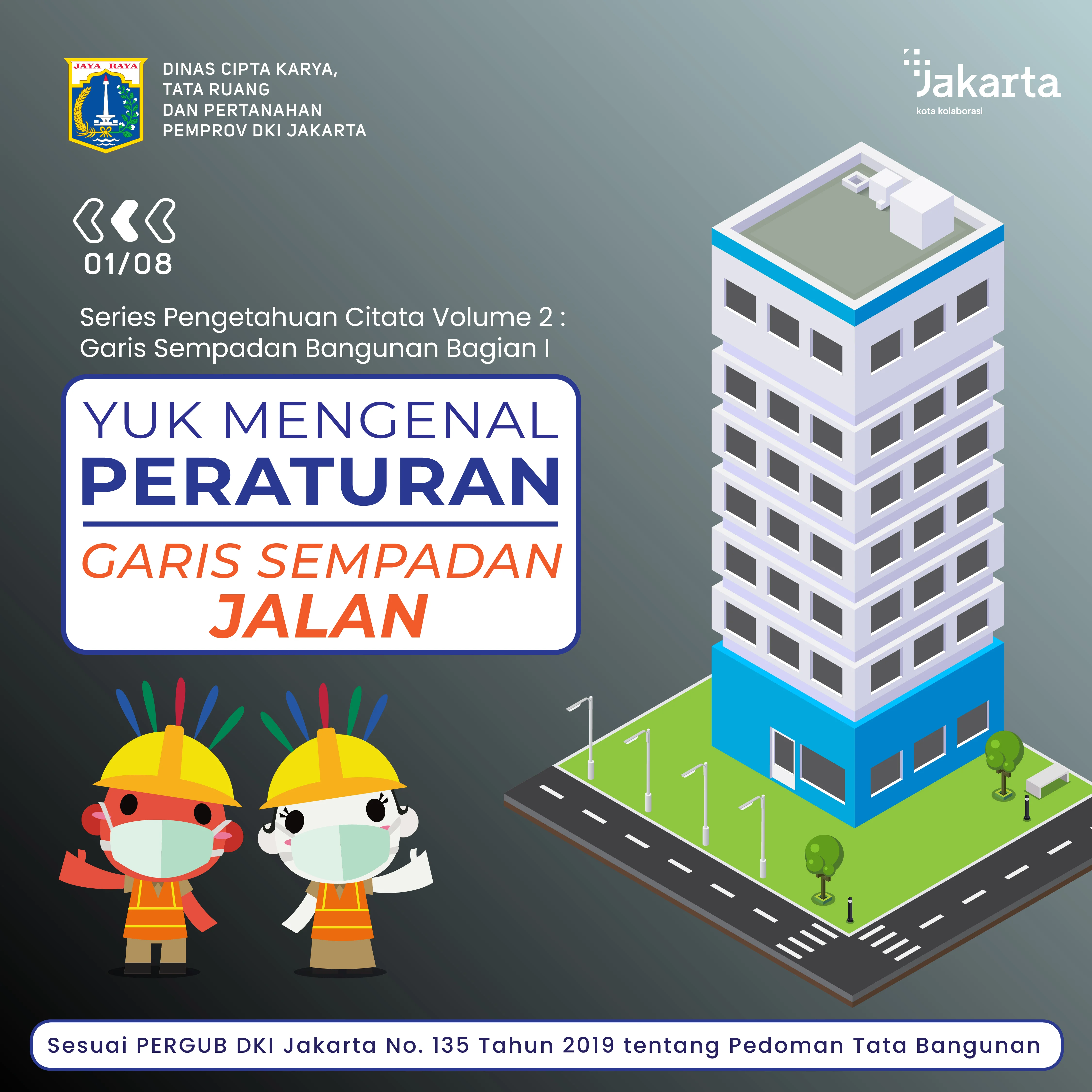 Series Pengetahuan Citata Pergub 135 Tahun 2019 Garis Sempadan Jalan (GSJ)
